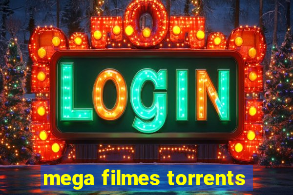 mega filmes torrents